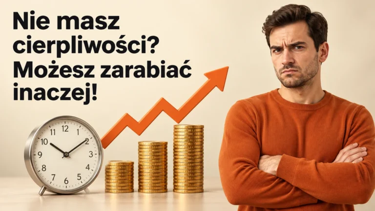 Nie-masz-cierpliwosci-Mozesz-zarabiac-inaczej-realistyczna