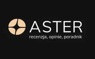 aster recenzja opinie poradnik