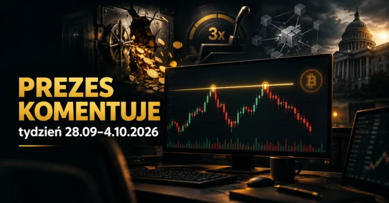 Prezes komentuje tydzień 28.09–4.10.2026
